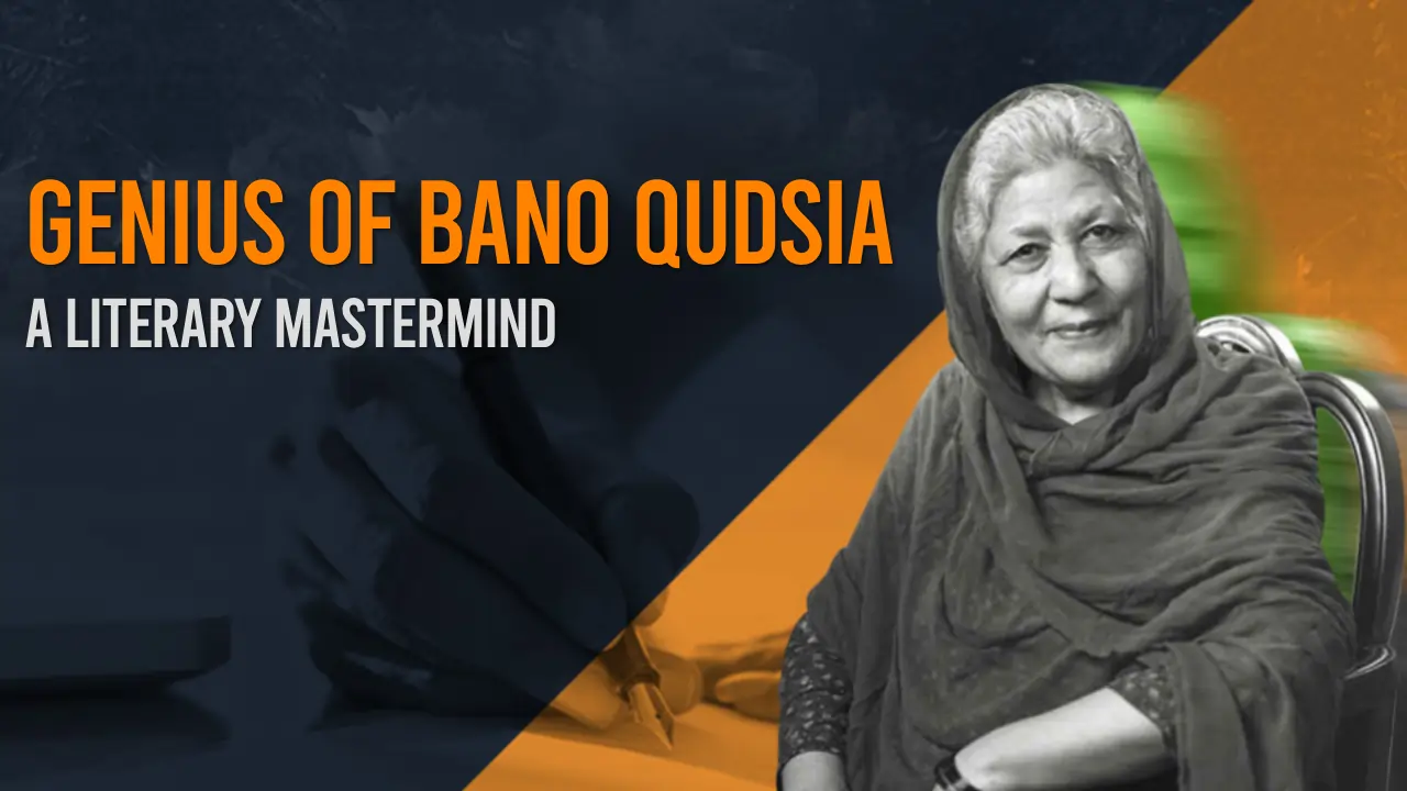 Discover the Genius of Bano Qudsia_ A Literary Mastermind