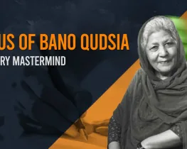 Discover the Genius of Bano Qudsia_ A Literary Mastermind