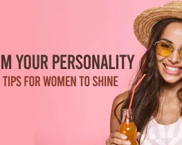How to Groom Your Personality_ Expert Tips for Women to Shine